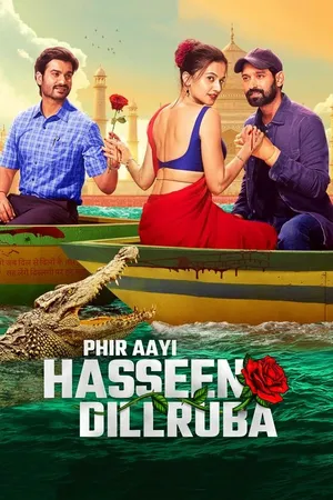Phir Aayi Hasseen Dillruba (2024) movie poster