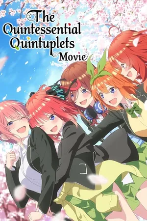The Quintessential Quintuplets Movie (2022) movie poster